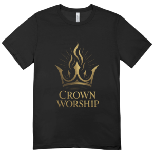 Crown Worship T-shirts